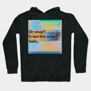 A Poem of Soup Hoodie